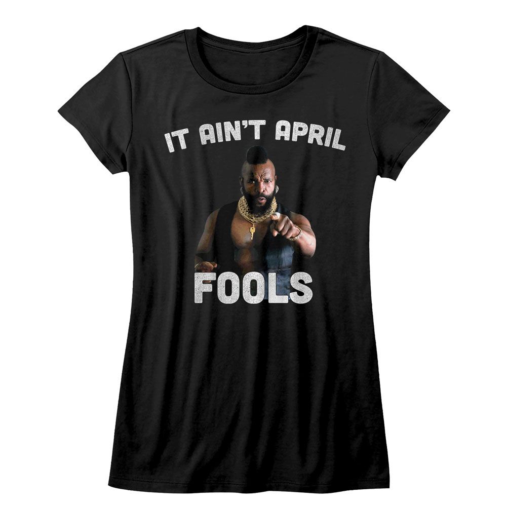Mr. T It Aint April Fool Black Women's T-Shirt