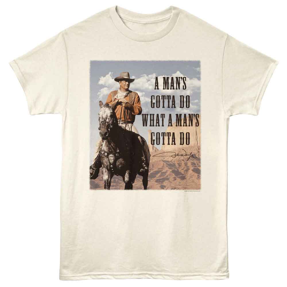 John Wayne Gotta Do Natural T-Shirt