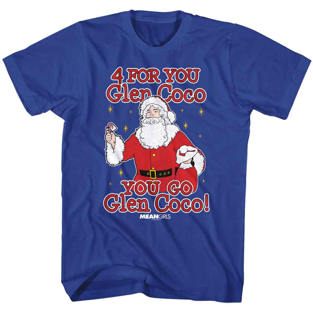 Mean Girls you Go Glen Coco Royal T-Shirt