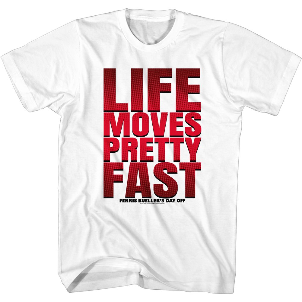 Wholesale Ferris Bueller's Day Off Life Moves Pretty Fast White Adult T-Shirt