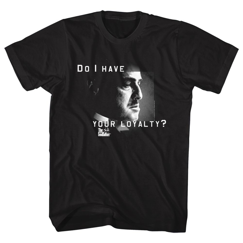 Wholesale Godfather Do I Have your Loyalty Black Adult T-Shirt