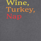 Wholesale Thanksgiving T-Shirt - Wine Turkey Nap