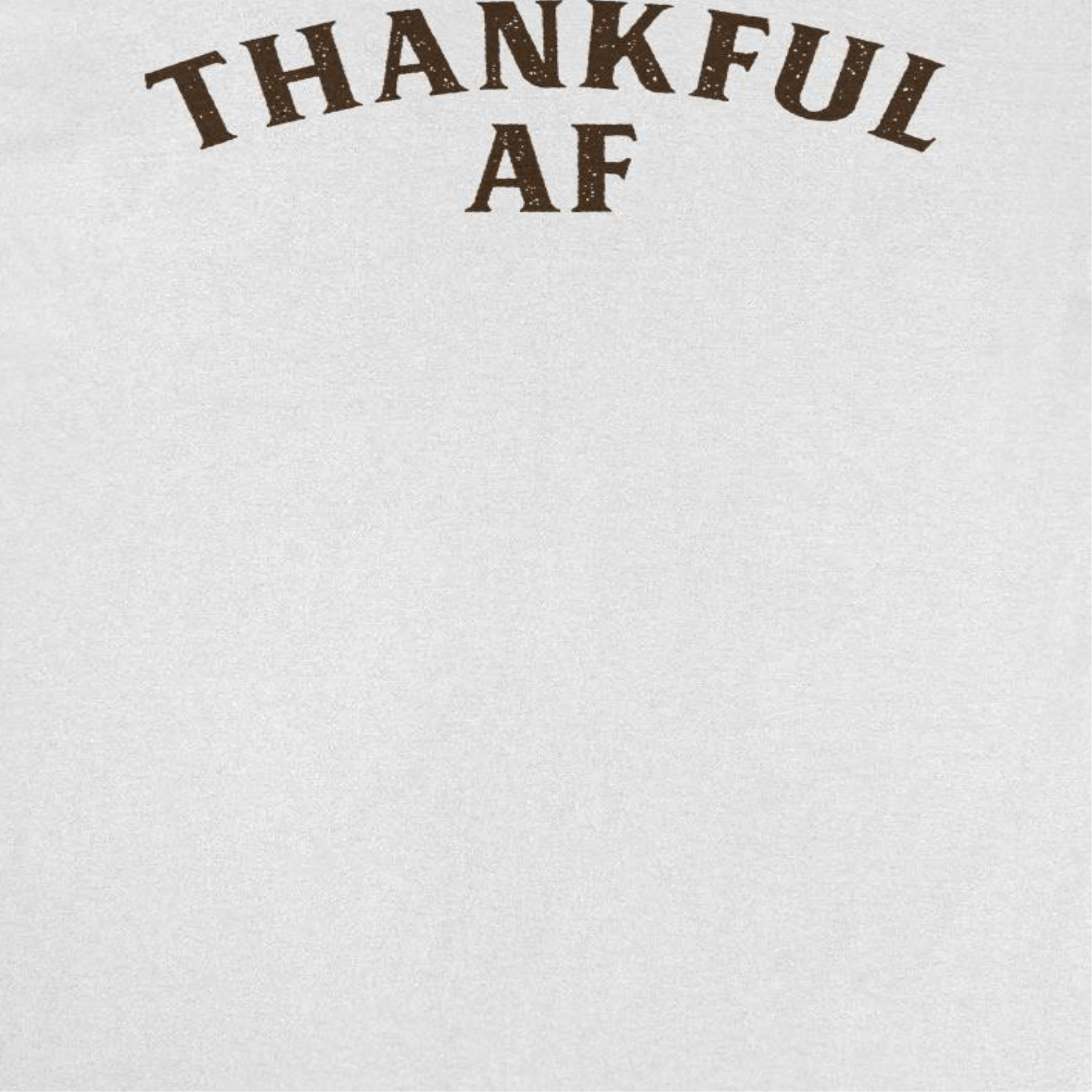 Wholesale Thanksgiving T-Shirt - Thankful AF