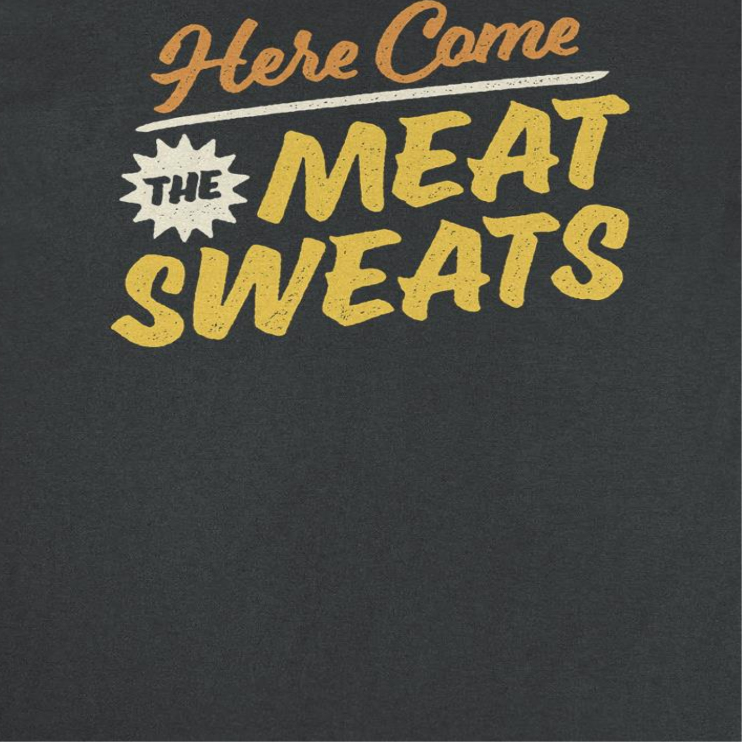 Wholesale Ideanest T-Shirt - Here Come the Meat Sweats