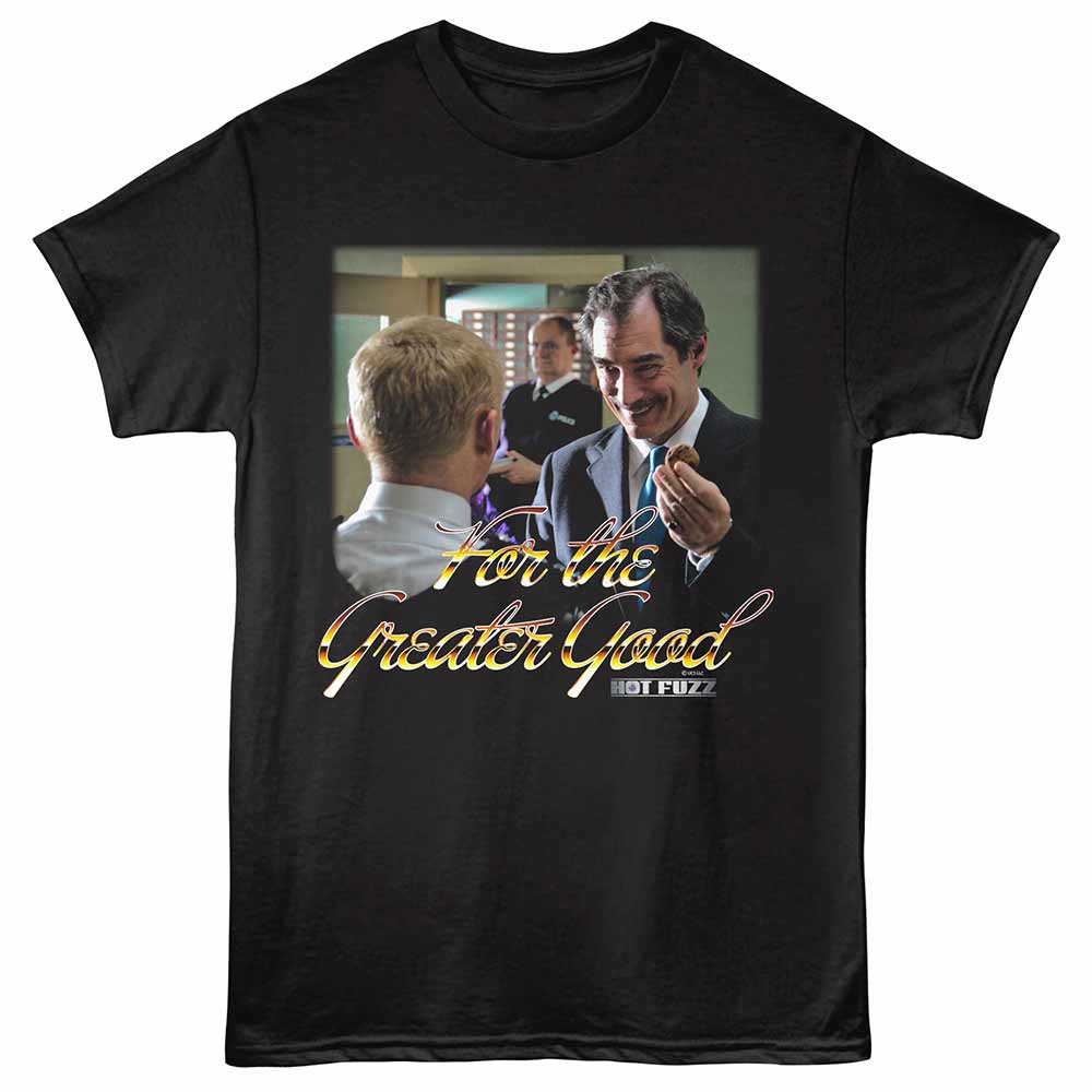 Hot Fuzz Skinner Greater Good Black T-Shirt