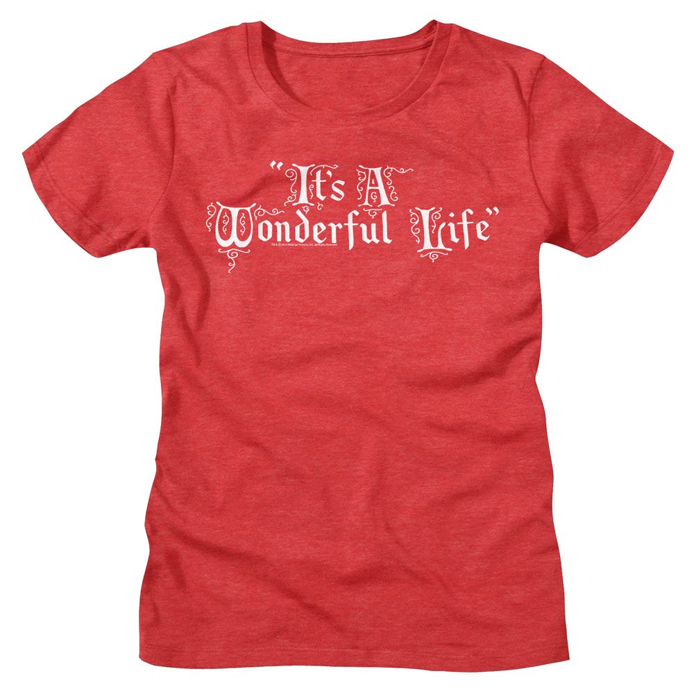 Its A Wonderful Life Its A Wonderful Life Title Treatment Heather Red Women's T-Shirt