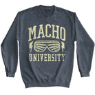 Macho Man University Dark Heather Adult L/s Sweatshirt
