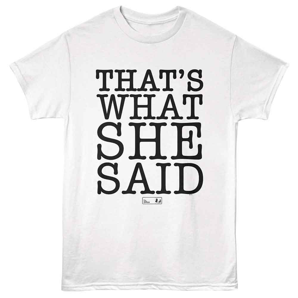 The Office That's What She Said T-Shirt