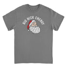 Wholesale Christmas T-Shirt - Big Nick Energy